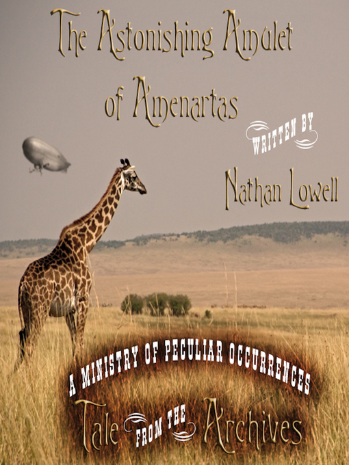 Title details for The Astonishing Amulet of Amenartas by Nathan Lowell - Available